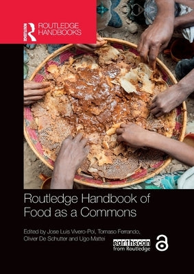Routledge Handbook of Food as a Commons: Expanding Approaches by Vivero-Pol, Jose Luis