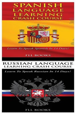 Spanish Language Learning Crash Course + Russian Language Learning Crash Course by Fll Books