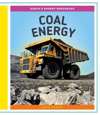 Coal Energy by Olson, Elsie