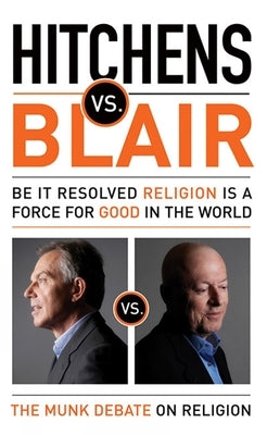 Hitchens vs. Blair by Hitchens, Christopher