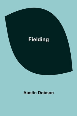 Fielding by Dobson, Austin
