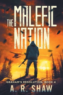 The Malefic Nation by Shaw, A. R.