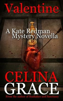 Valentine (A Kate Redman Mystery Novella) by Grace, Celina
