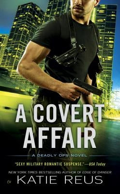 A Covert Affair by Reus, Katie