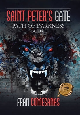 Saint Peter's Gate: Path of Darkness by Comesanas, Fran