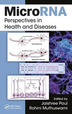 MicroRNA: Perspectives in Health and Diseases by Paul, Jaishree