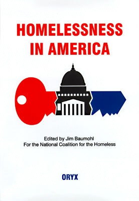 Homelessness in America by Baumohl, Jim