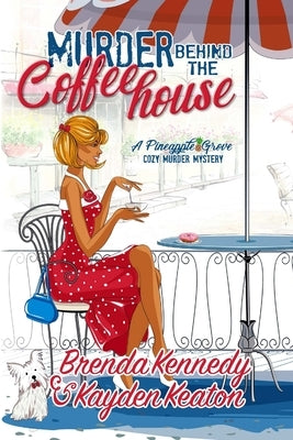 Murder Behind the Coffeehouse by Kennedy, Brenda