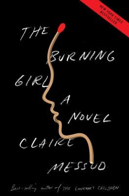 The Burning Girl by Messud, Claire