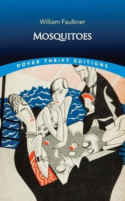 Mosquitoes by Faulkner, William