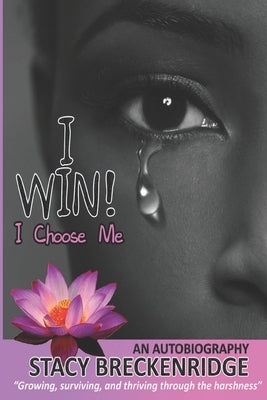 I Win I Choose Me by Breckenridge, Stacy R.