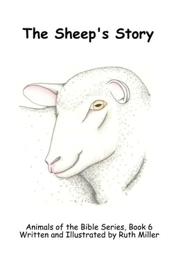 The Sheep's Story by Miller, Ruth