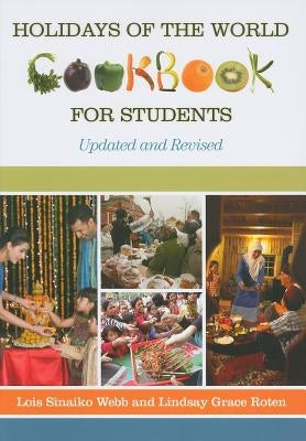 Holidays of the World Cookbook for Students by Webb, Lois Sinaiko