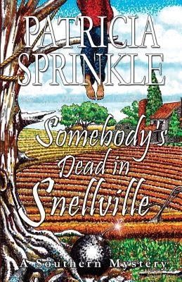Somebody's Dead In Snellville by Sprinkle, Patricia