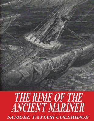 The Rime of the Ancient Mariner by Coleridge, Samuel Taylor