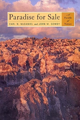 Paradise for Sale: A Parable of Nature by McDaniel, Carl N.