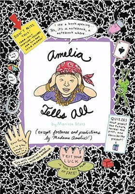 Amelia Tells All by Moss, Marissa