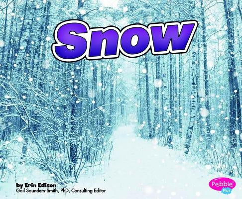 Snow by Edison, Erin