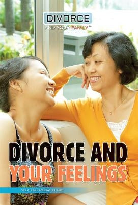 Divorce and Your Feelings by Jones, Viola