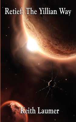 Retief: The Yillian Way by Laumer, Keith