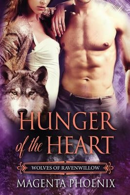 Hunger of the Heart by Phoenix, Magenta