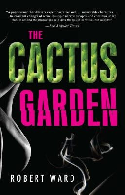 The Cactus Garden by Ward, Robert