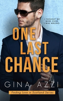 One Last Chance: A Workplace Romance by Azzi, Gina