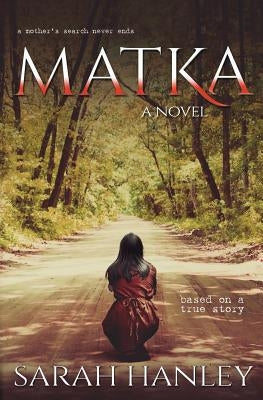 Matka by Hanley, Sarah