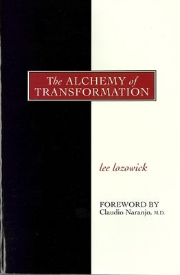 The Alchemy of Transformation by Lozowick, Lee