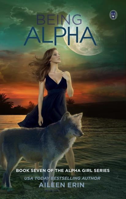 Being Alpha by Erin, Aileen