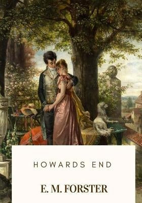 Howards End by Forster, E. M.
