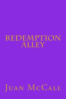 Redemption Alley by McCall, Juan L.