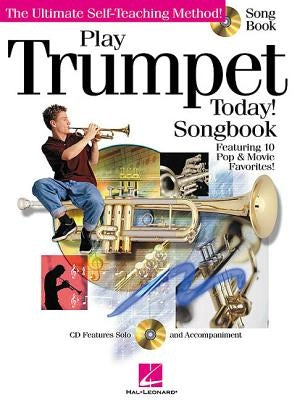 Play Trumpet Today!: Songbook [With CD] by Hal Leonard Corp