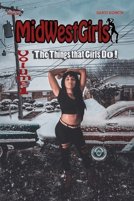 MidWestGirls: Volume 1: The Things that Girls Do! by Paul, Lamar