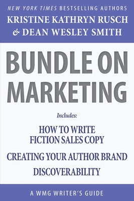 Bundle on Marketing: A WMG Writer's Guide by Rusch, Kristine Kathryn