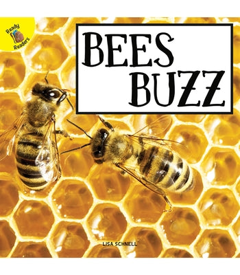 Bees Buzz by Schnell, Lisa