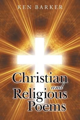 Christian and Religious Poems by Barker, Ken