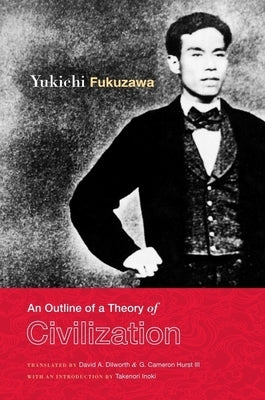An Outline of a Theory of Civilization by Fukuzawa, Yukichi