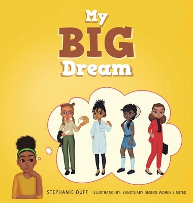 My Big Dream by Duff, Stephanie