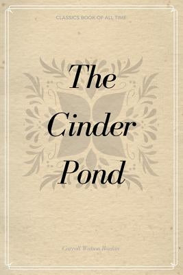 The Cinder Pond by Rankin, Carroll Watson