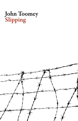 Slipping by Toomey, John