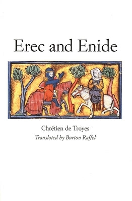 Erec and Enide by Chretien De Troyes