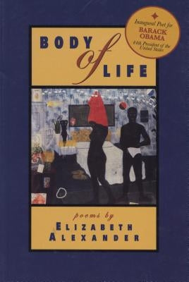 Body of Life: Poems by Alexander, Elizabeth
