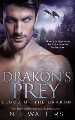 Drakon's Prey by Walters, N. J.