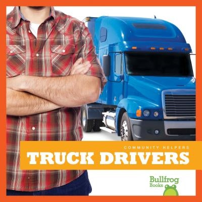 Truck Drivers by Manley, Erika S.