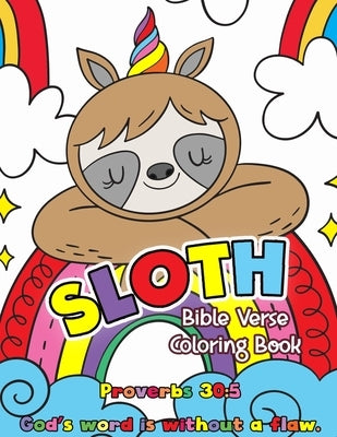 Sloth Bible Verse Coloring Book: Jumbo Bible Word Coloring for Kids Psalm, Proverbs and More by Terry, Yolanda