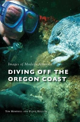 Diving Off the Oregon Coast by Hemphill, Tom