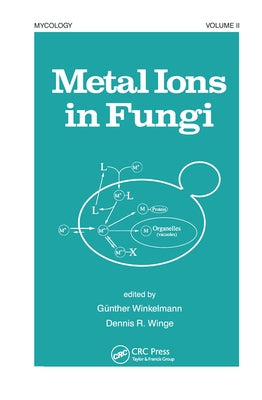 Metal Ions in Fungi by Winkelmann, Gunther
