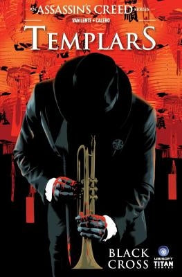Assassin's Creed: Templars Vol. 1: Black Cross by Van Lente, Fred