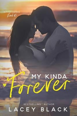 My Kinda Forever by Black, Lacey
